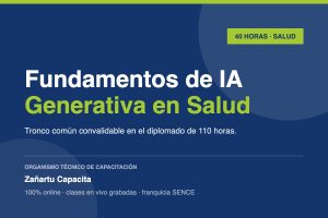 Curso de Fundamentos de IA Generativa Aplicada a la Salud
